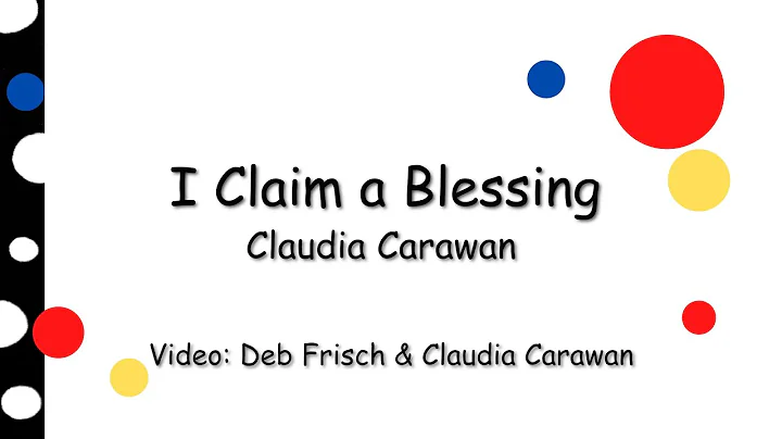 I Claim A Blessing Claudia Carawan