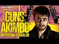 Guns Akimbo | Official Trailer | Prime Video