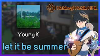 [마비노기 모바일 연주]Young K(DAY6)-let it be summer