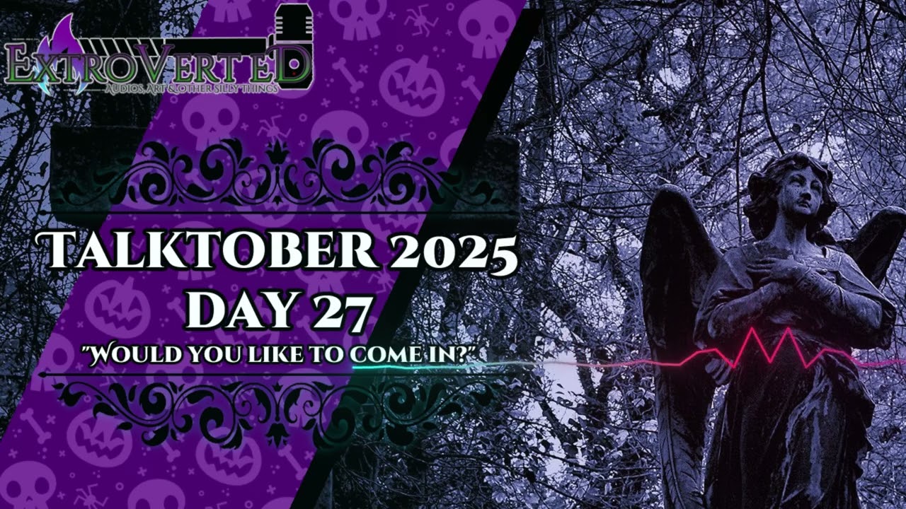 TALKTOBER 2025 DAY 27 