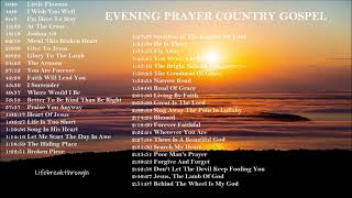 EVENING PRAYER COUNTRY GOSPEL SONGS