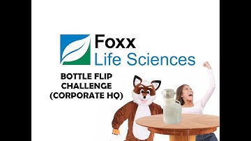 Foxx Life Sciences - 2016 Bottle Flip Challenge