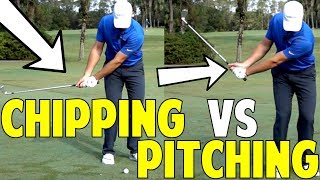 Chipping Vs  Pitching