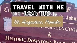 Travel with me on a road trip day trip to St. Augustine Florida!