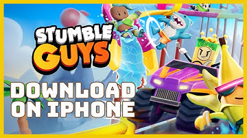 How to Download & Install Stumble Guys on iPhone 2023?