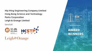 Autodesk Hong Kong BIM Awards 2020 - Award Winners (Hip Hing & HKSTP & Leigh & Orange)