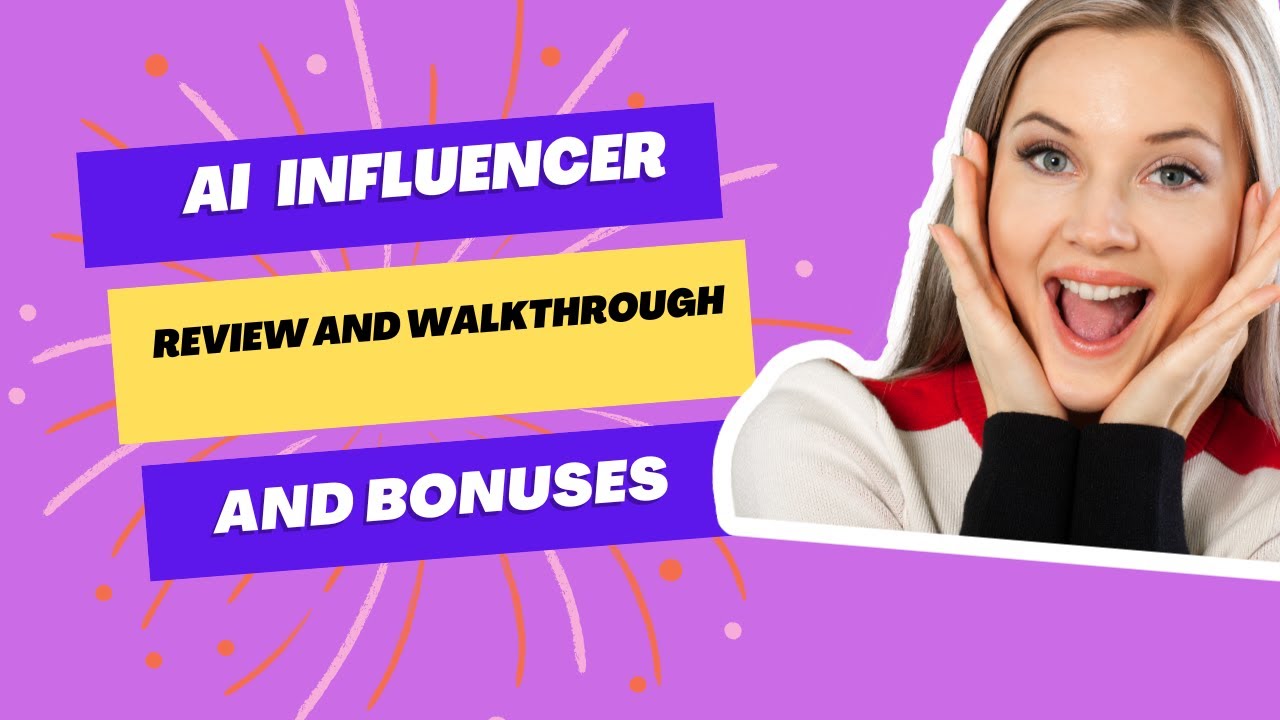 AI Influencer Review and Walkthough and bonuses - YouTube