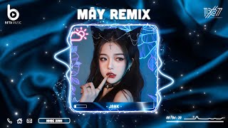 Mây Remix - Mây Hòa Theo Gió Có Người Đơn Phương | Nhạc Hot TikTok 2023 - Nhạc Trẻ Remix