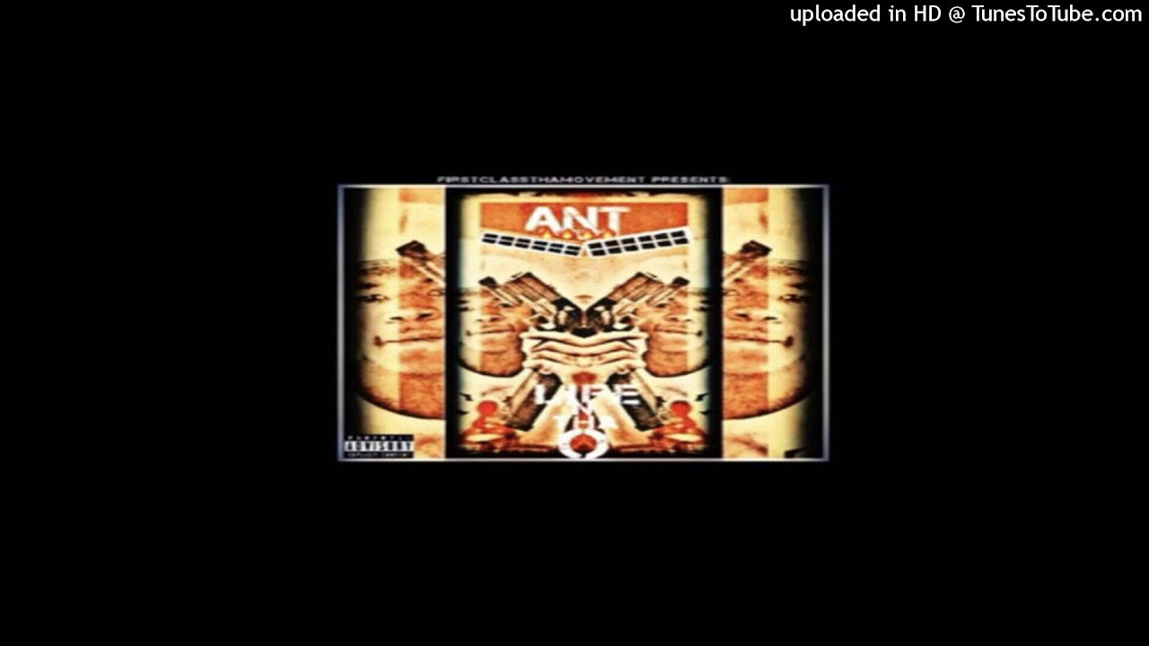 ANT Baby - Life In Tha O (Feat. FlySir, FlyKen) [Life In Tha O Mixtape]