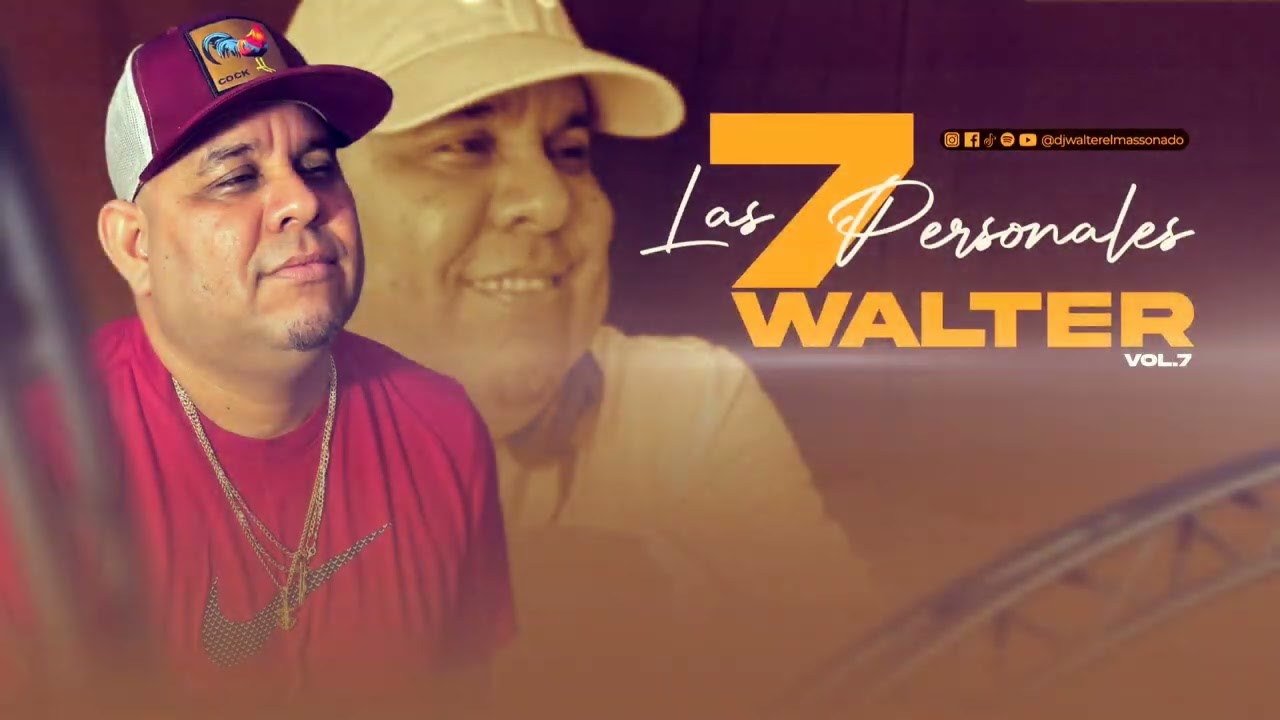 Las 7 Personales Vol 7 Djwalterelmassonado 