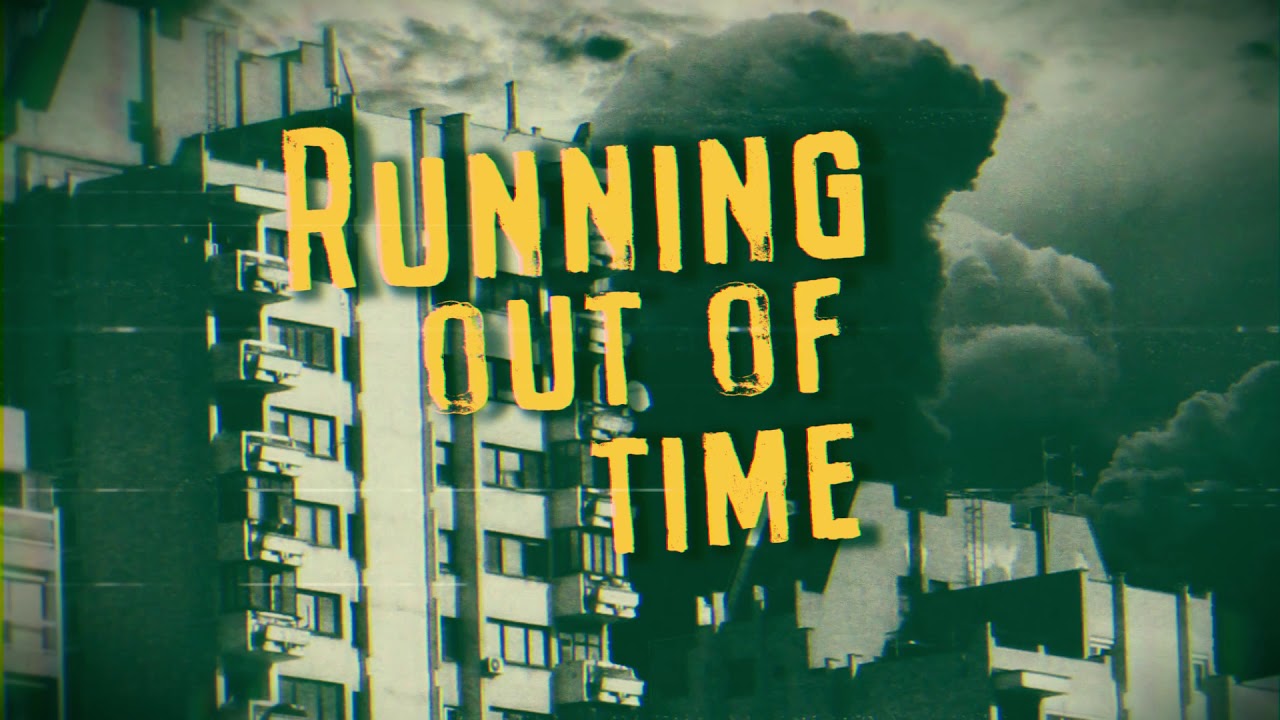 SPECIAL BROADCAST - Running out of Time (official Lyric Video)
