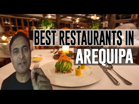 Best Restaurants & Places to Eat in Arequipa, Peru