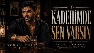 Kadehimde Sen Varsın - Gökhan Türk Slow Arabesk Şarkı Canlı 💔🎙️