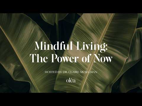 Mindful Living: The Power of Now