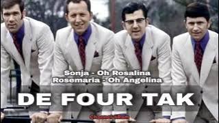 DE FOUR TAK, The Very Best Of : Sonja - Oh Rosalina - Rosemaria - Oh Angelina