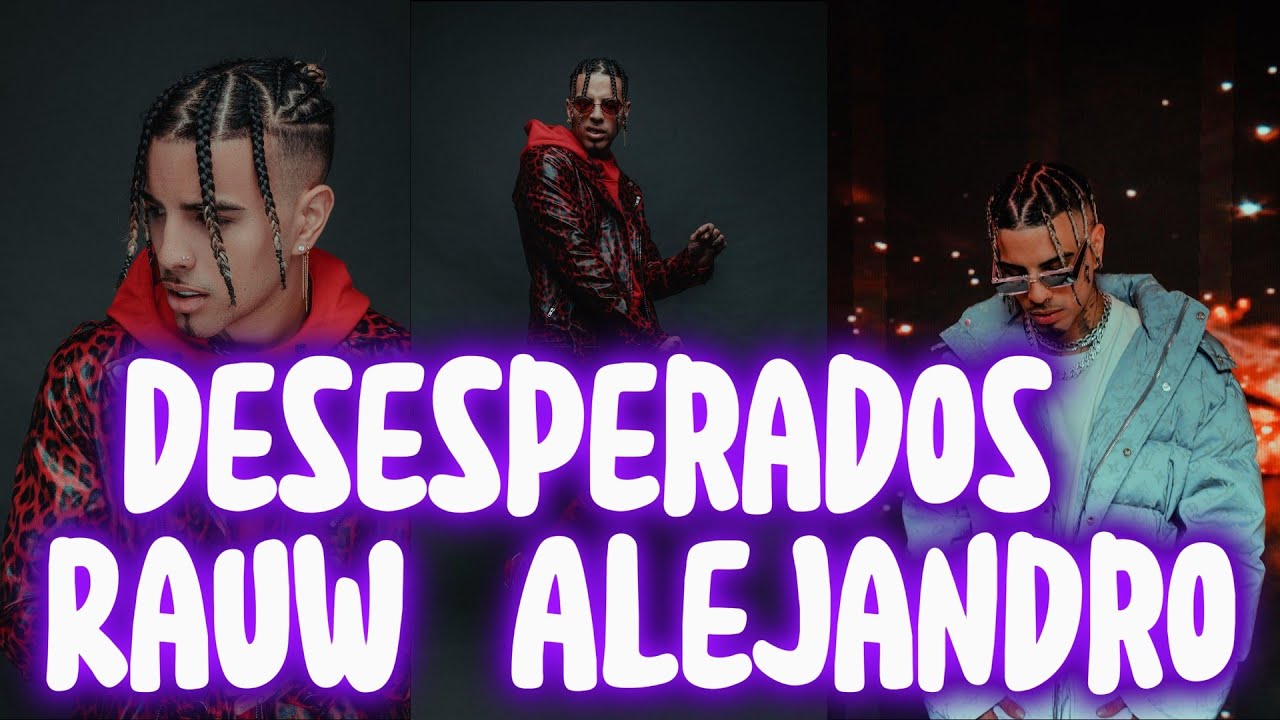 Rauw Alejandro & Chencho Corleone - Desesperados - YouTube