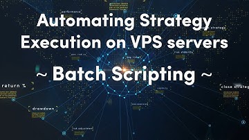 3) Setup & Batch Script | Automating DARWIN Trading Strategies on VPS Servers