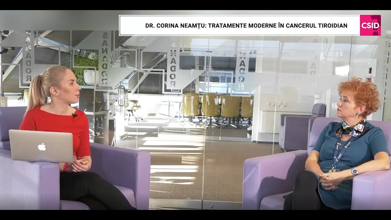 Tratamente moderne în cancerul tiroidian - Dr. Corina Neamțu, SANADOR