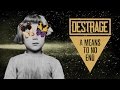 Capture de la vidéo Destrage - A Means To No End (Full Album)