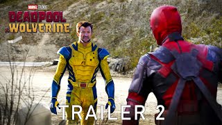 Deadpool & Wolverine | #Trailer 2 | Marvel Studios