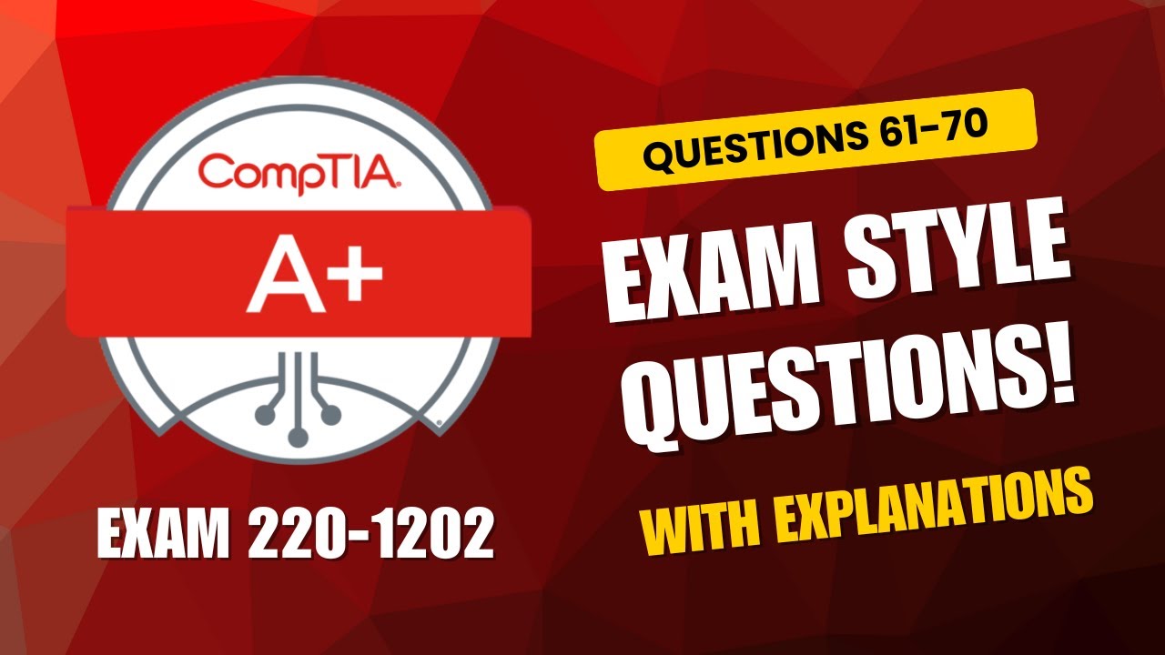 CompTIA A+ (220-1202) Exam-Style Practice Questions 2026 | Q61–70 (With Explanations)