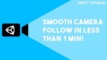[OLD] SMOOTH CAMERA FOLLOW in UNDER 1 MINUTE! Unity 2D Tutorial [Updated Tutorial in Description!]