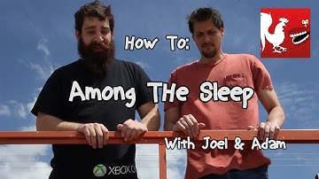 How To: Among the Sleep with Joel and Adam | Rooster Teeth