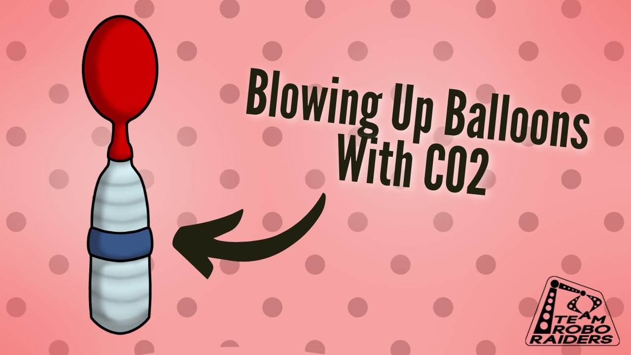 Blowing Up Balloons with CO2 YouTube