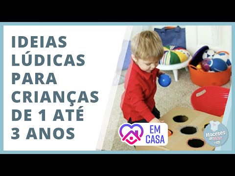 BRINCADEIRAS LÚDICAS PARA CRIANÇAS DE 1 A 3 ANOS | #FiqueEmCasa e Brinque #Comigo