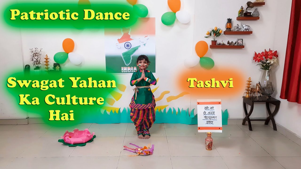 Patriotic Dance   Swagat Yahan Ka Culture Hai   Tashvi