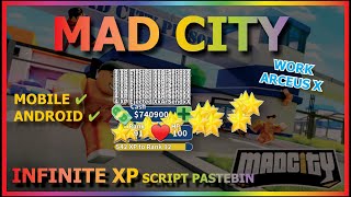 MAD CITY Script Mobile INFINITE XP (MAX)