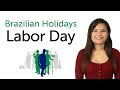 Learn Brazilian Portuguese Holidays - Labor Day