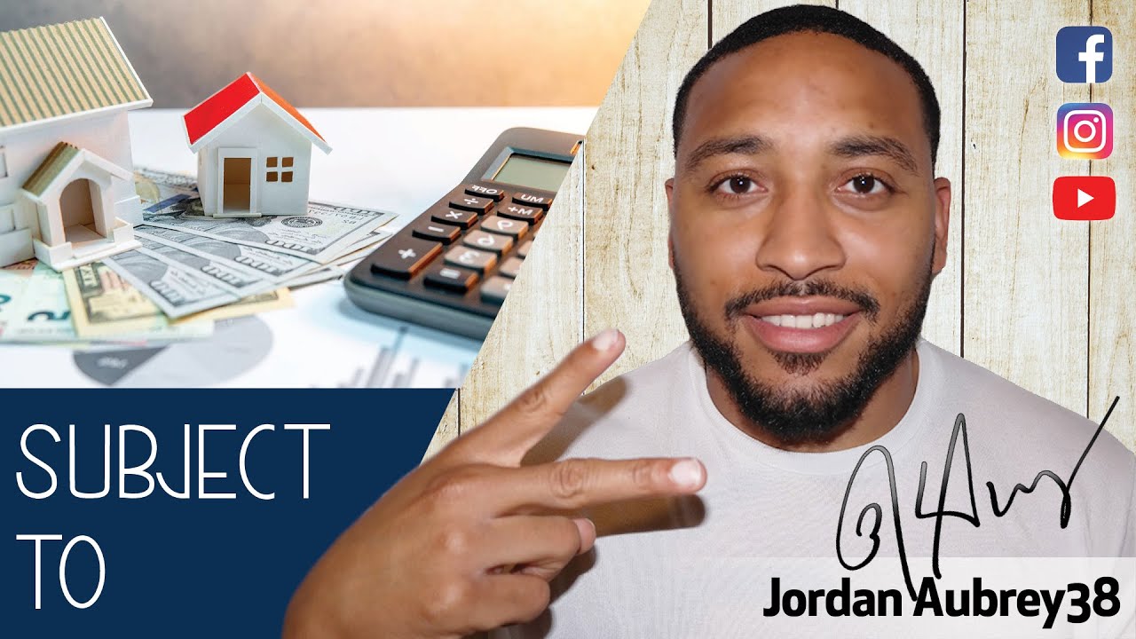 What is Subject To Jordan Aubrey Real Estate Inve💲ting Done Right ️ YouTube