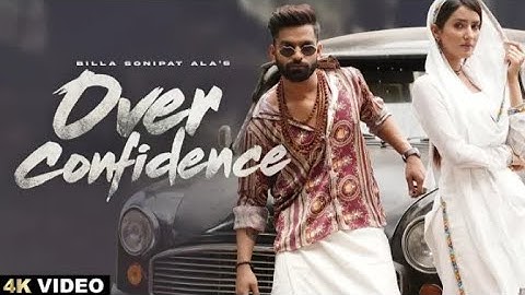 BILLA SONIPAT ALA : Over confidence (Full Video) komal Chaudhary Latest Harayanvi songs 2023