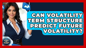 Can Volatility Term Structure Predict Future Volatility? - Stock and Options Playbook