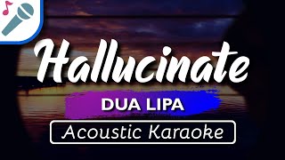 Dua Lipa - Hallucinate - Karaoke Instrumental (Acoustic)