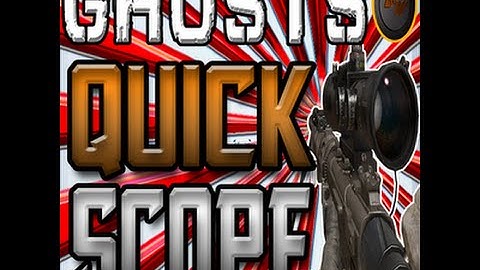 Cod ghost quickscope montage