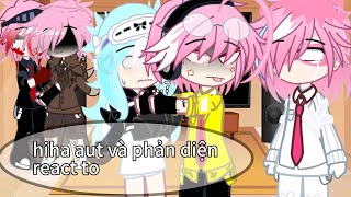 Hiha aut và hiha phản diện react to?(+Yum)  #allyum #hihaaut #yummie 