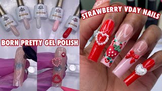 Strawberry Valentines Day Nails with Born Pretty Gel Polish | Red &amp; Pink Kawaii Nails | Jelly Nudes