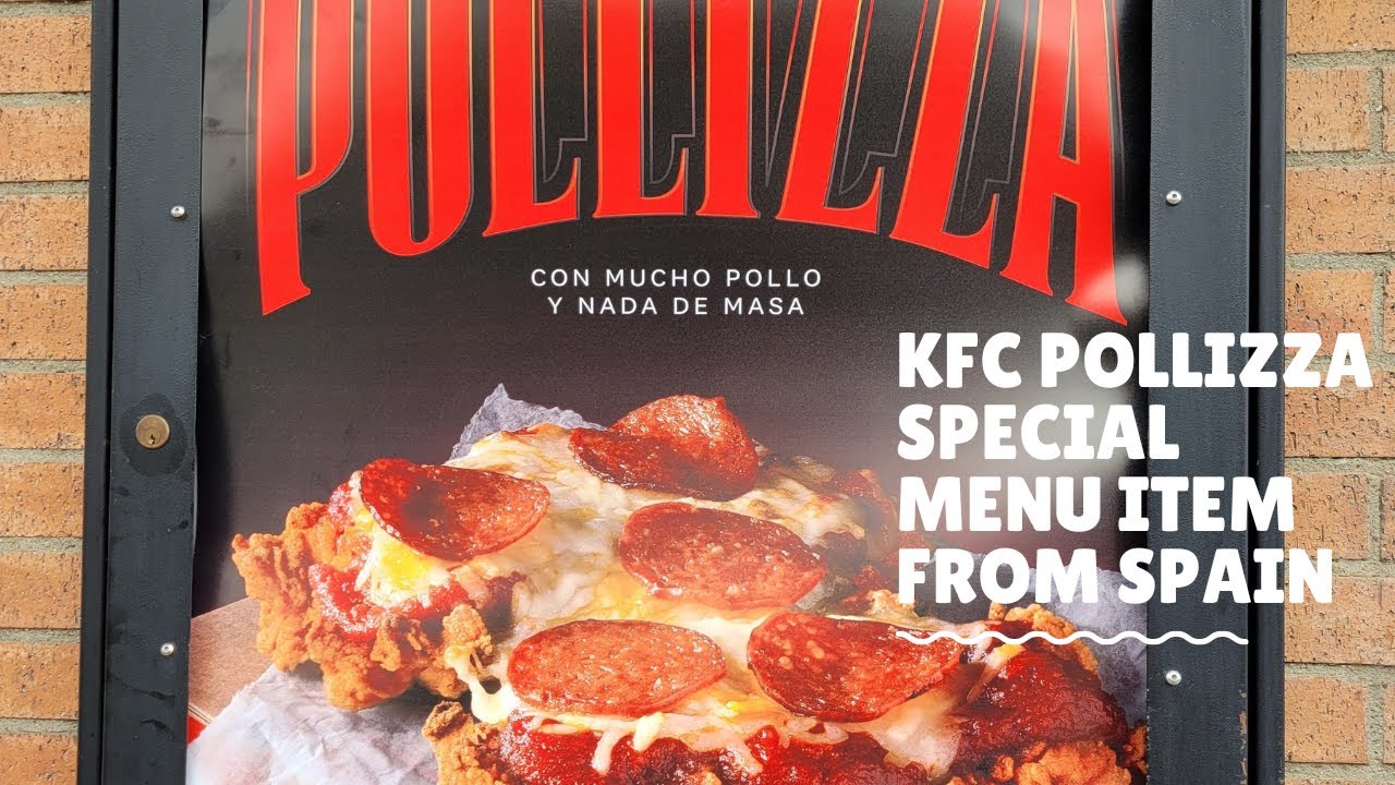 KFC Pollizza - Spain's version of a gimmick? - YouTube