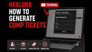 How to Create Guest List & Comp Tickets on Hexlura | Organizer Guide