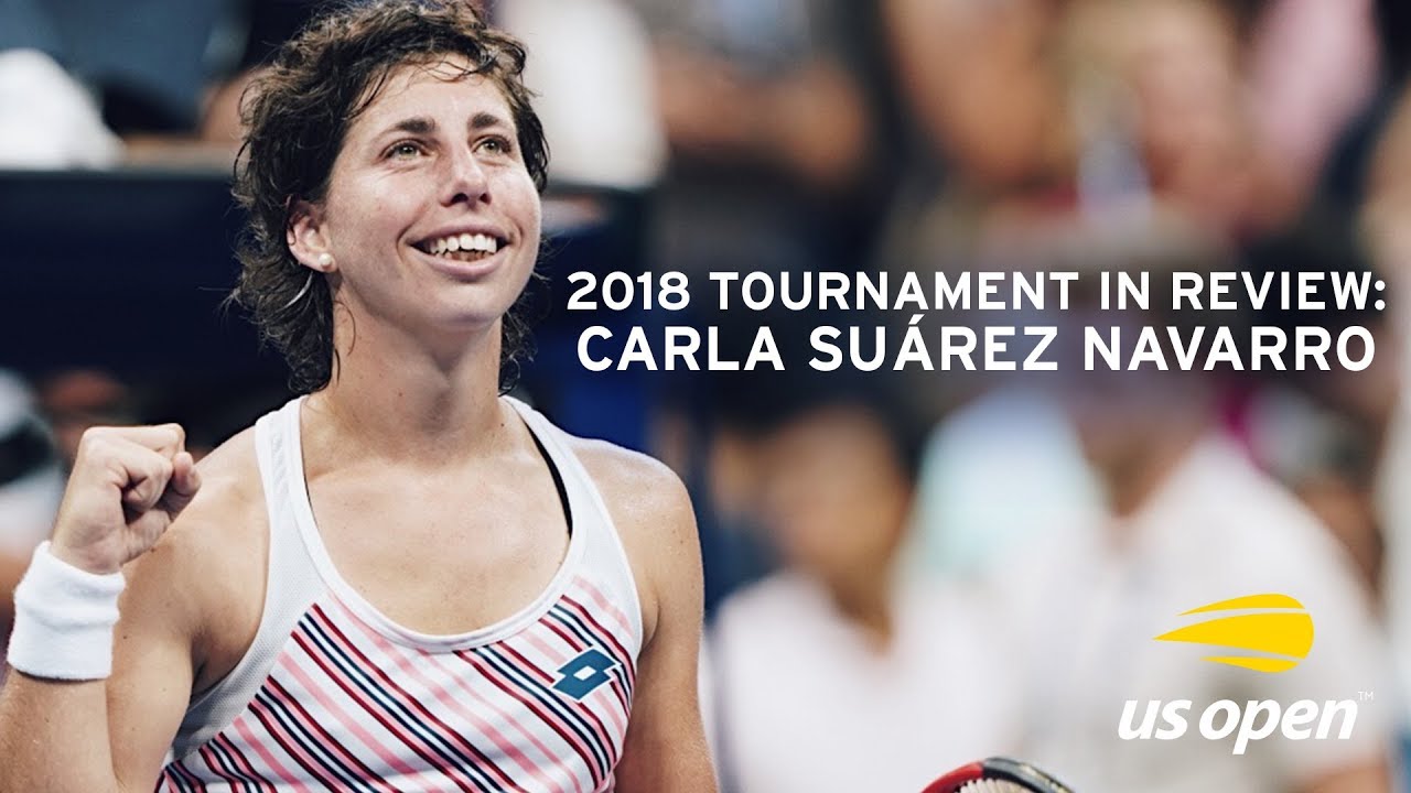 2018 US Open In Review: Carla Suarez-Navarro