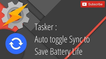 Tasker - Auto Sync to Save Battery