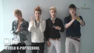 M.I.B - World K-pop School open celebrate message M.I.B - World K-pop School open celebrate message