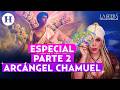 Especial arcángeles: ¿Qué debes pedirle a Chamuel? | Güera de las estrellas