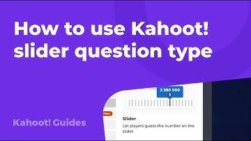 How to use Kahoot! slider question type