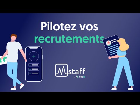 Pilotez vos recrutements - Mstaff by Hublo