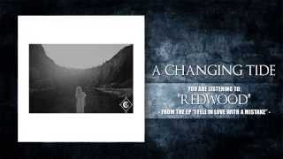 A Changing Tide - "Redwood" (2014)
