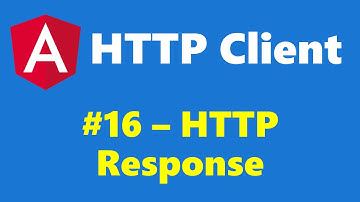 #16.16 - Composition of HTTP Response - HTTP Client - Angular Series