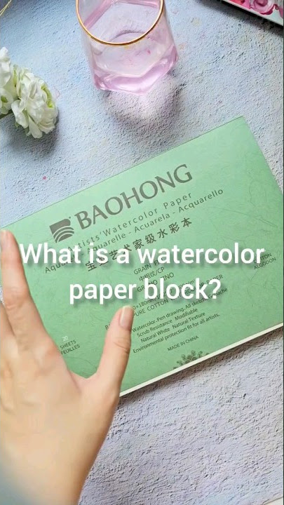 What is a watercolor paper block? 